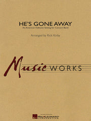 He's Gone Away – An American Folktune Setting for Concert Band | Harmonieorkest