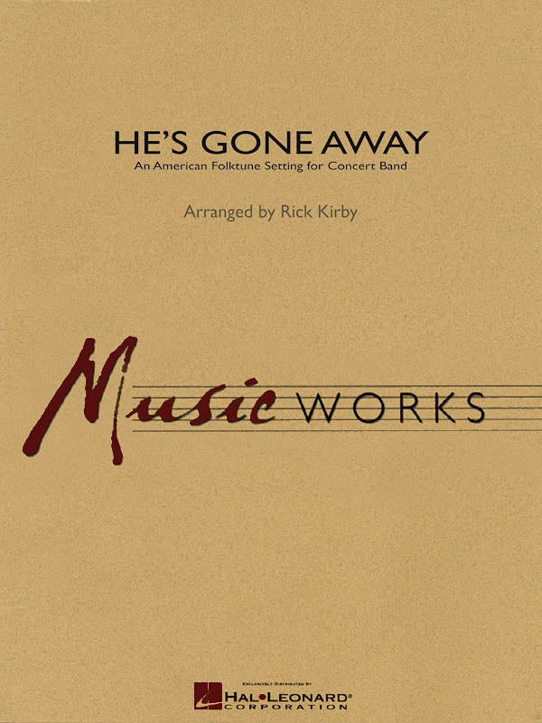 He's Gone Away – An American Folktune Setting for Concert Band | Harmonieorkest