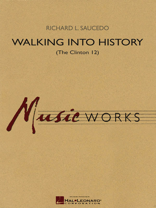Walking into History (The Clinton 12) – The Clinton 12 | Harmonieorkest