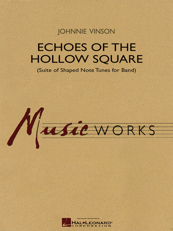 Echoes of the Hollow Square – (Suite of Shaped Note Tunes for Band) | Harmonieorkest