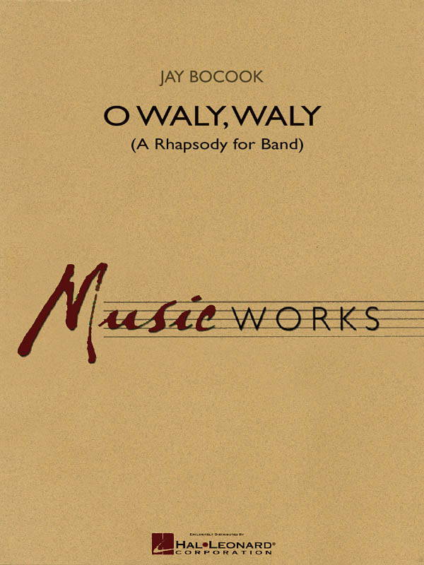 O Waly Waly (A Rhapsody for Band) – (A Rhapsody for Band) | Harmonieorkest