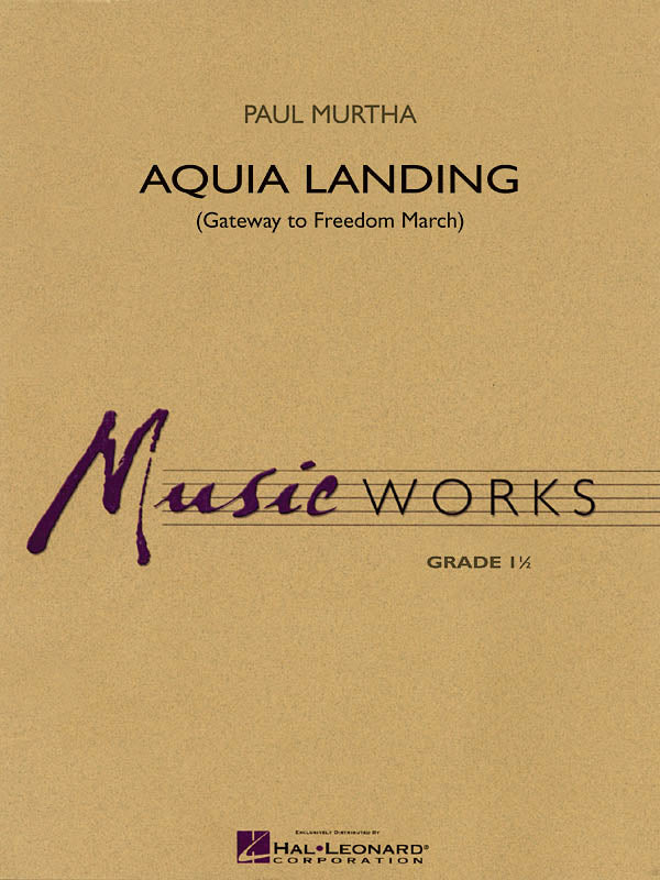 Aquia Landing – Gateway to Freedom March | Harmonieorkest