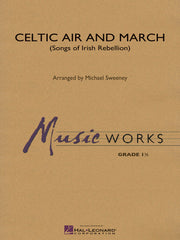 Celtic Air and March (Songs of Irish Rebellion) – Songs of Irish Rebellion | Harmonieorkest