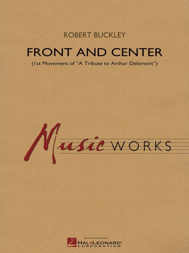 Front and Center – First Movement of A Tribute to Arthur Delamont | Harmonieorkest