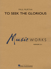 To Seek the Glorious | Harmonieorkest
