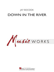 Down in the River | Harmonieorkest