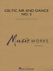 Celtic Air and Dance No. 5 | Harmonieorkest