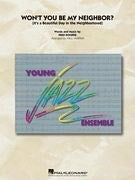 Won't You Be My Neighbor? – (It's A Beautiful Day In The Neighborhood) | Jazz Ensemble