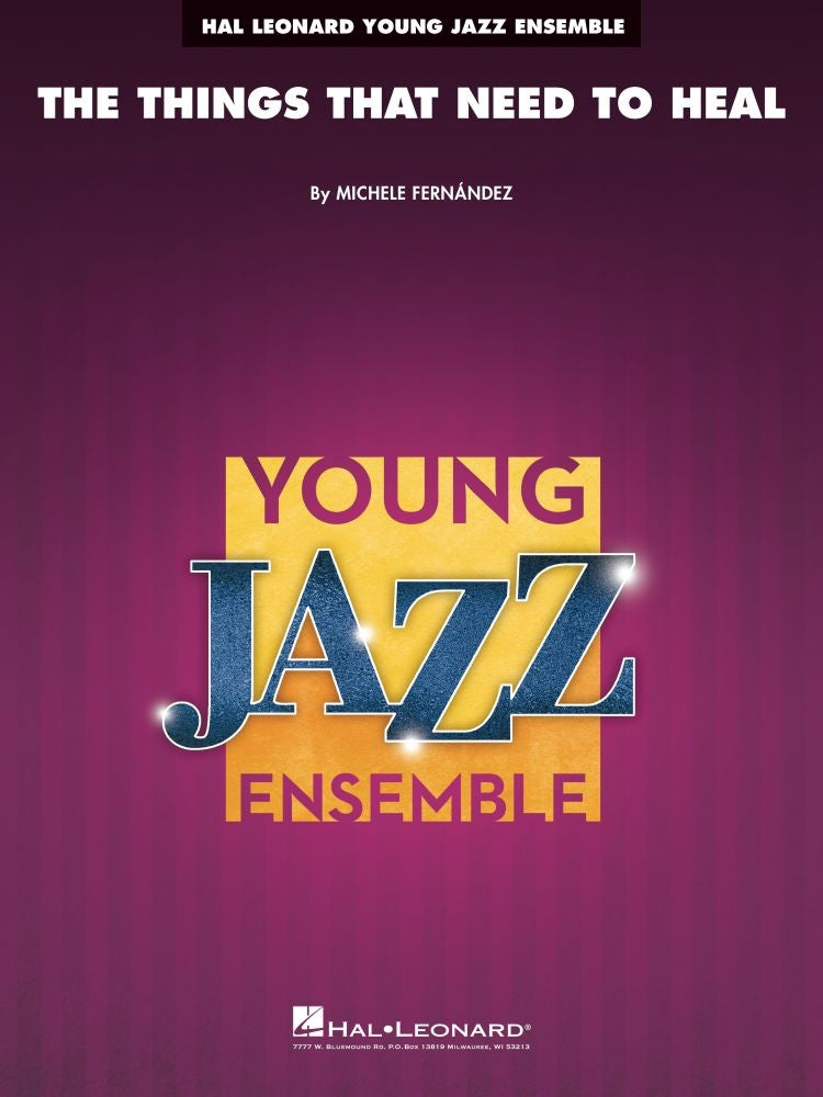 The Things That Need to Heal | Jazz Ensemble