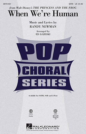 When We're Human – from Disney's The Princess and the Frog | SATB