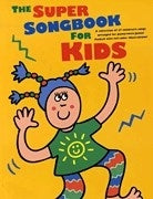The Super Songbook for Kids | Piano, zang en gitaar