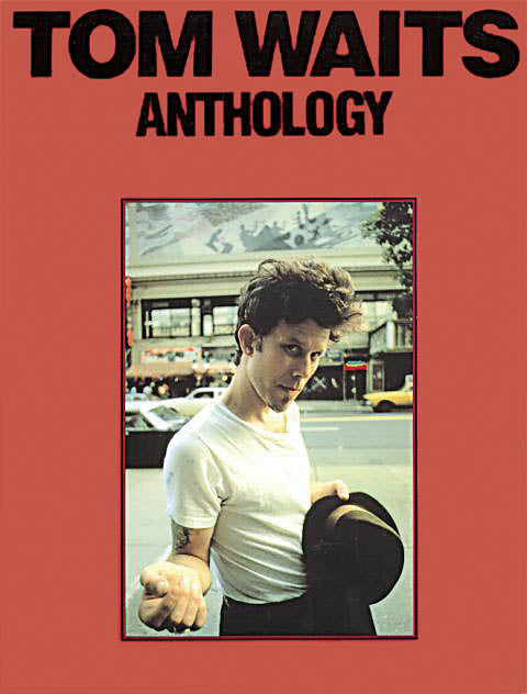 Tom Waits - Anthology | Piano, zang en gitaar