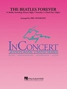 Beatles Forever, The – Eleanor Rigby - Yesterday - A Hard Day's Night | Concert Band