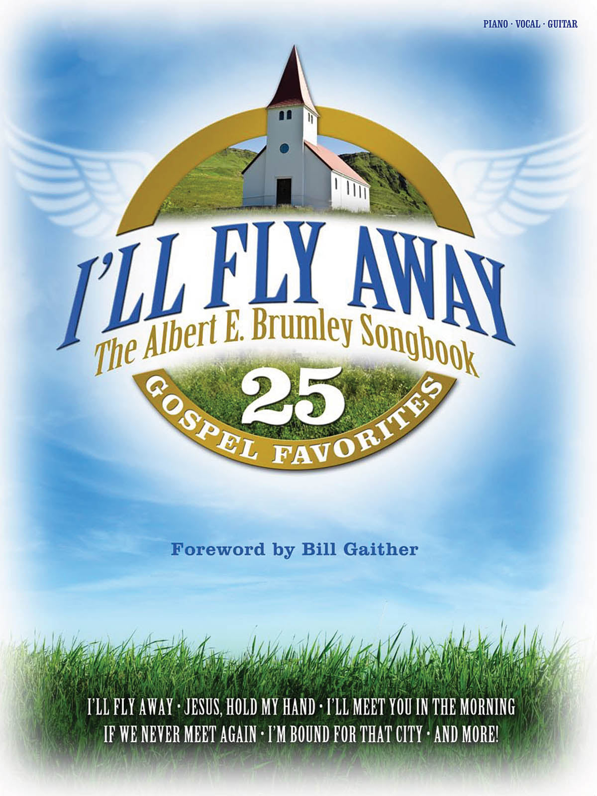 I'll Fly Away - The Albert E. Brumley Songbook | Piano, zang en gitaar