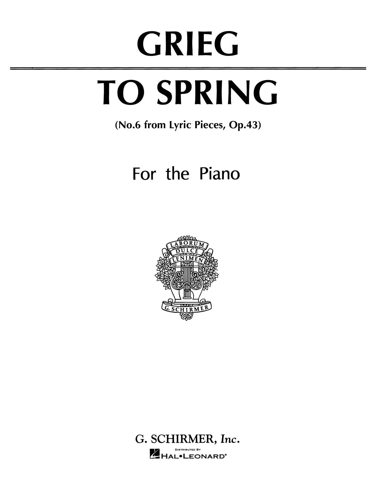 Grieg: To Spring (No. 6 from Lyric Pieces, Op. 43)
