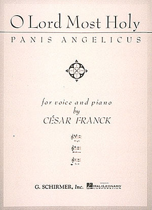 Franck: Panis Angelicus (O Lord Most Holy)