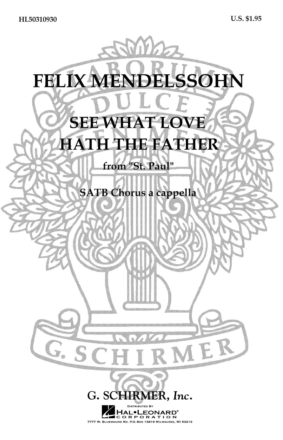 Bartholdy: See What Love Hath the Father (from St. Paul)