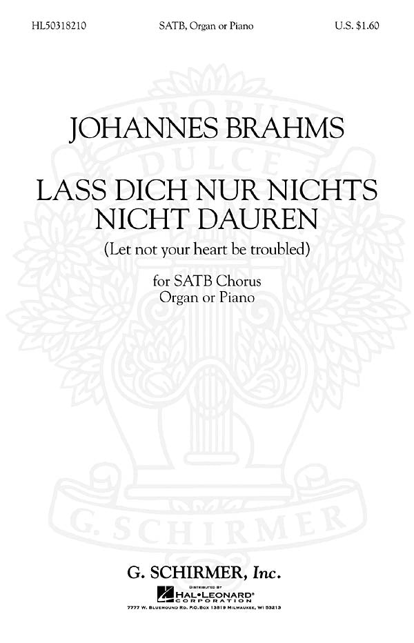 Brahms: Lass Dich Nur Nichts Nicht Dauren