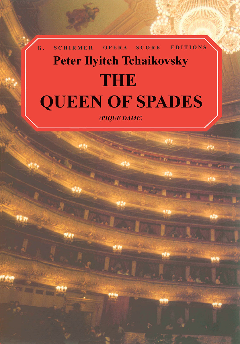 Tchaikovsky: The Queen of Spades (Pique Dame)