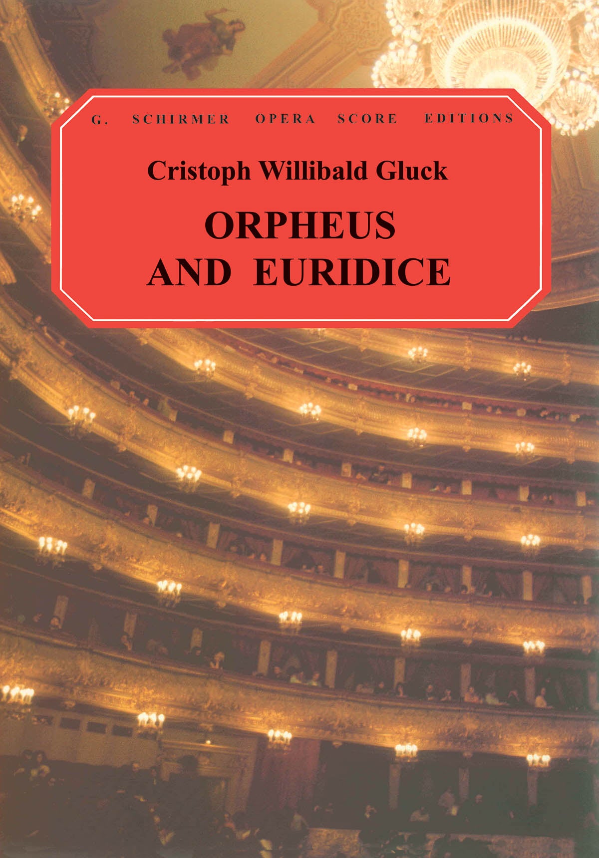 Gluck: Orfeo ed Euridice (Orpheus and Eurydice)