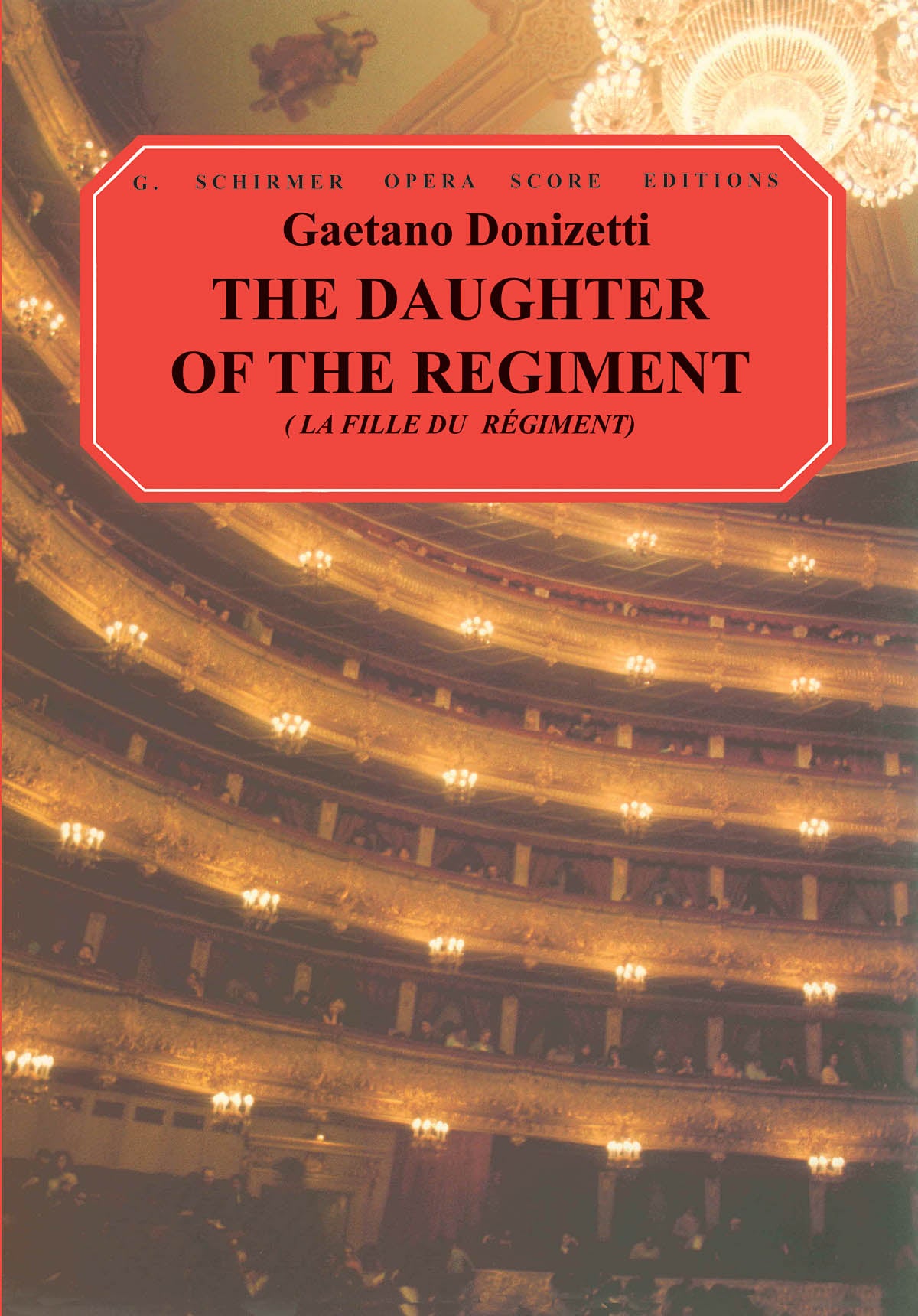 Donizetti: The Daughter of the Regiment