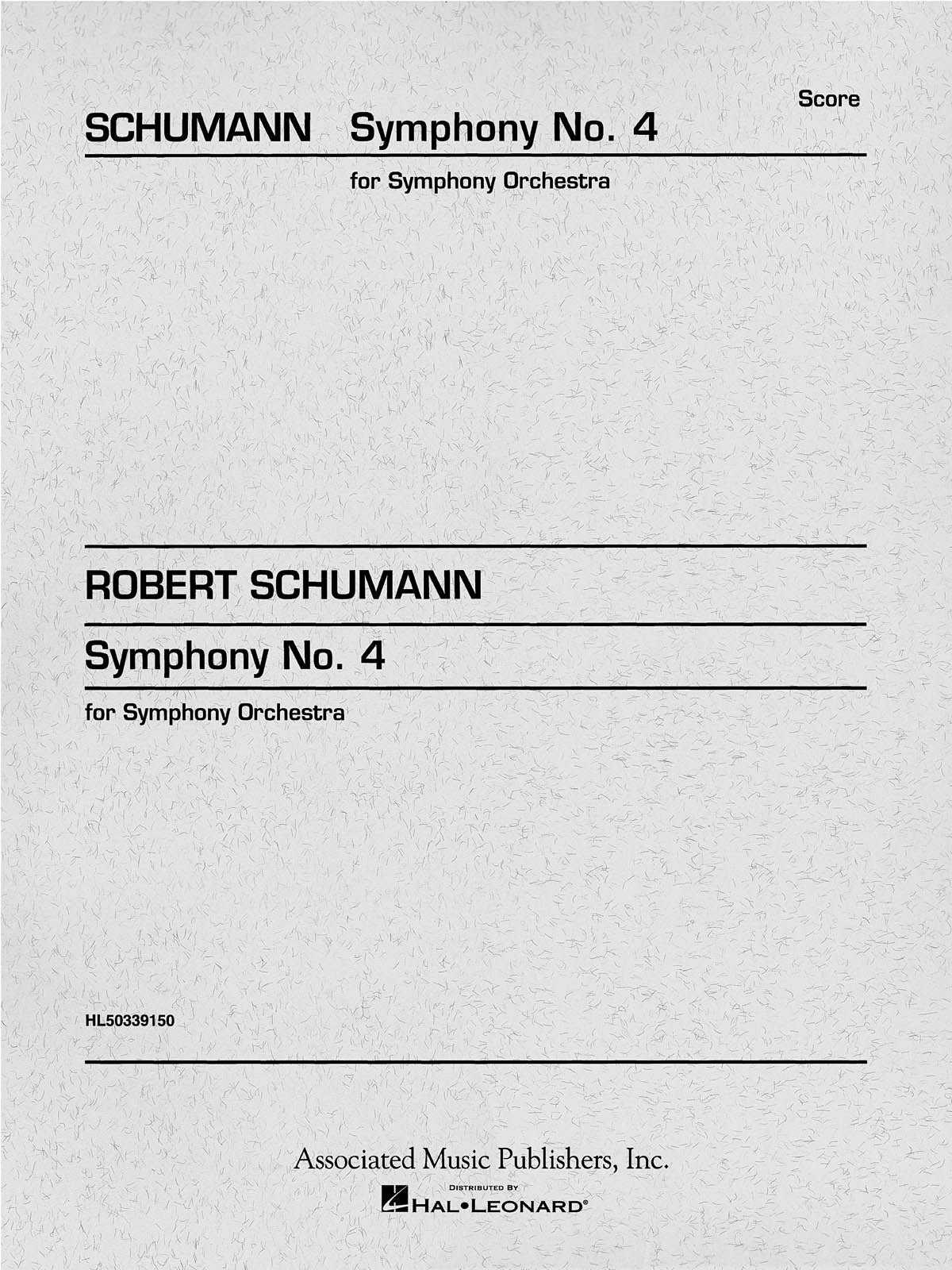 Schumann: Symphony No. 4 in D minor, Op. 120