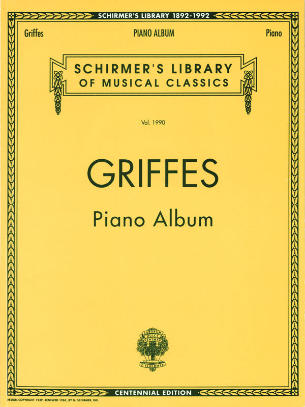 Griffes: Piano Album (Centennial Edition)