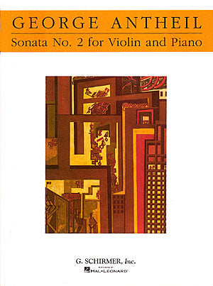 Antheil: Violin Sonata No. 2