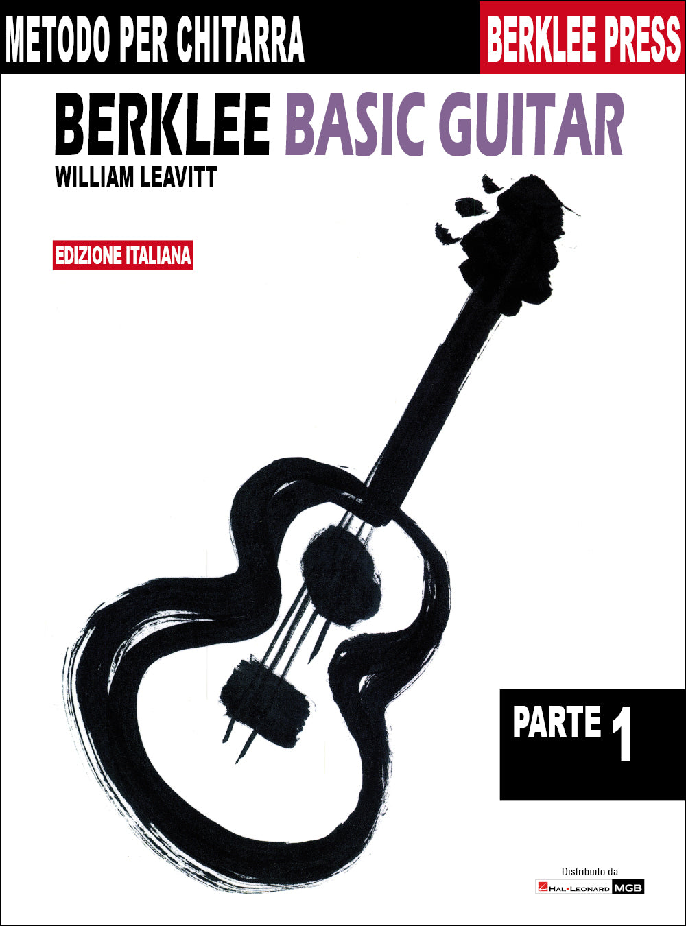Berklee Basic Guitar: parte 1 (Ed. Italiana)