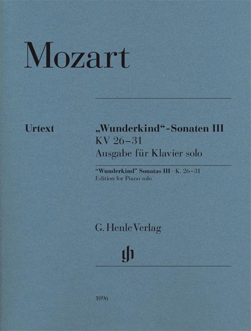 Wunderkind' Sonatas Volume III K.26-31