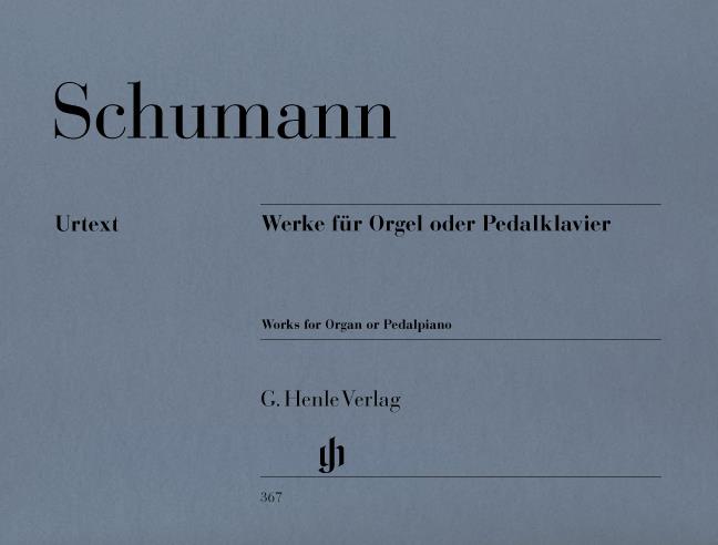 Schumann - Works For Organ or Pedal Piano - (Orgel)