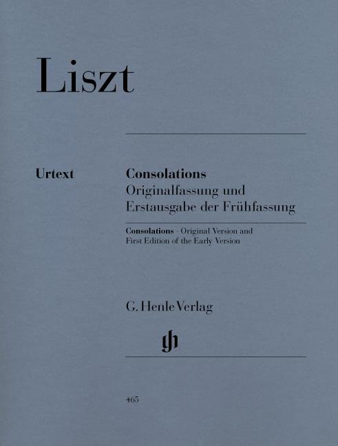 Liszt - Consolations (mit Erstausgabe der Frühfassung) (Henle) - (Piano)