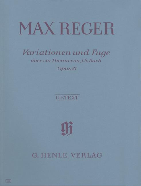 Reger - Variations and Fugue On A Theme By J.S. Bach Op.81 (Henle Urtext Edition) - (Piano)