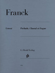 Franck - Prélude, Choral et Fugue (Henle Urtext Edition) - (Piano)