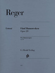 Reger - Five Humoresques for Piano op. 20 - (Piano)