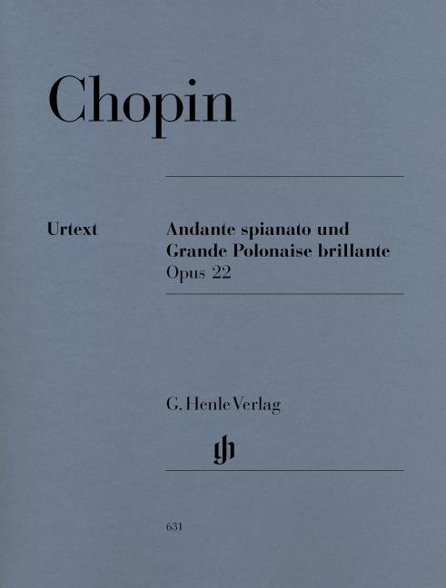 Chopin - Andante Spianato Und Grande Polonaise Brillante E Flat Op.22 (Henle Urtext Edition) - (Piano)
