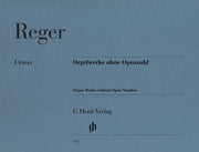 Reger - Organ Works Without Opus Number - (Orgel)