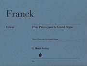 Franck - Trois Pièces pour le Grand Orgue - (Orgel)