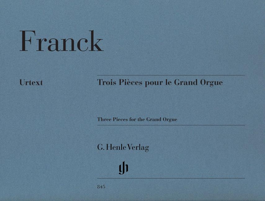 Franck - Trois Pièces pour le Grand Orgue - (Orgel)