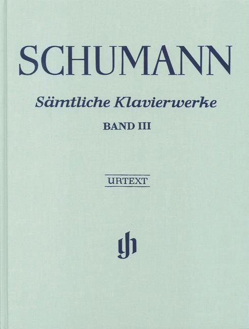 Schumann - Samtliche Klavierwerke Band III - (Piano)