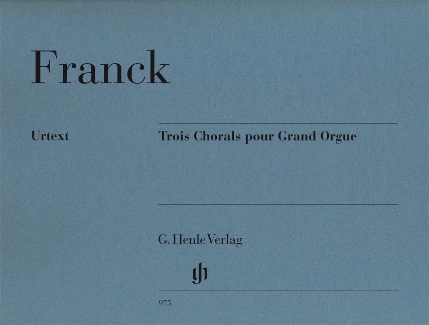 Franck - Trois Chorale Pour Grand Orgue - (Orgel)
