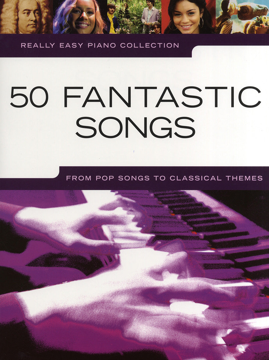 Really Easy Piano 50 Fantastic Songs