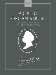 Grieg: A Grieg Organ Album