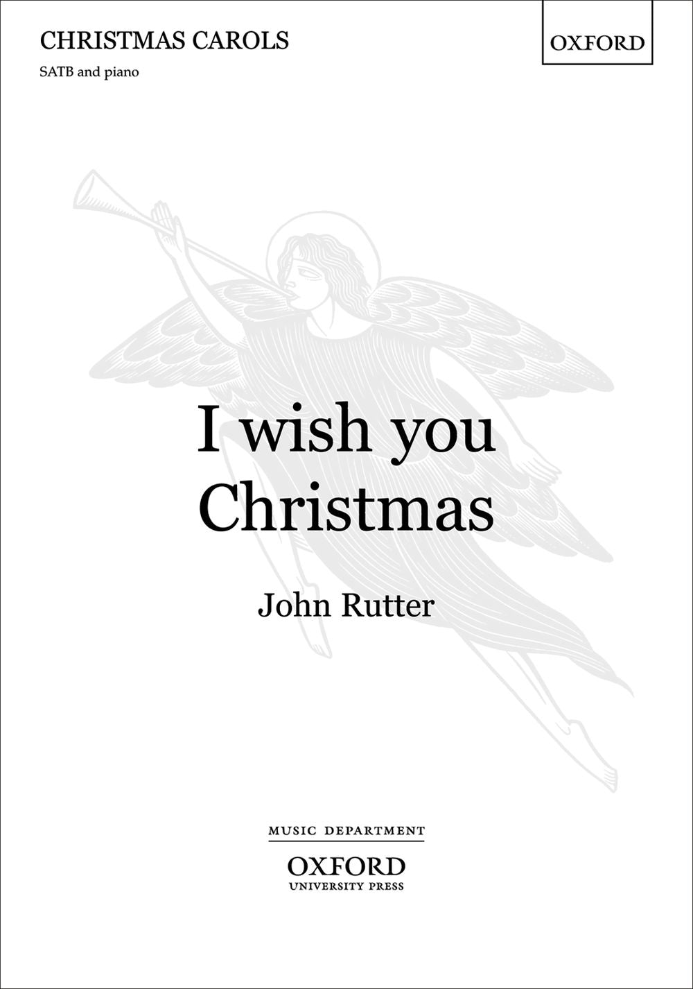 Rutter: I Wish You Christmas (SATB, Piano)