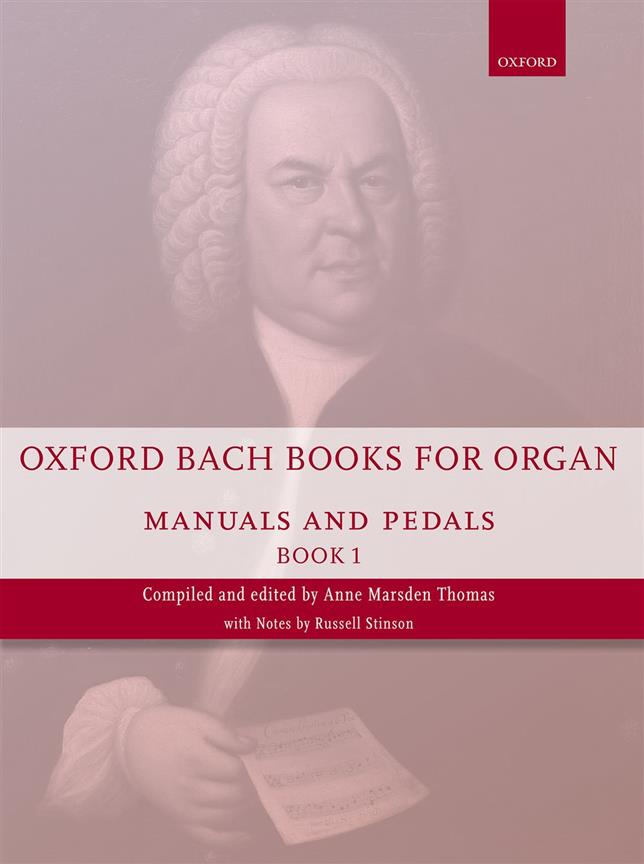 Bach: Oxford Bach Books for Organ: Manuals and Pedals (Book 1)