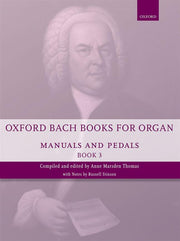 Bach: Oxford Bach Books for Organ: Manuals and Pedals (Book 3)