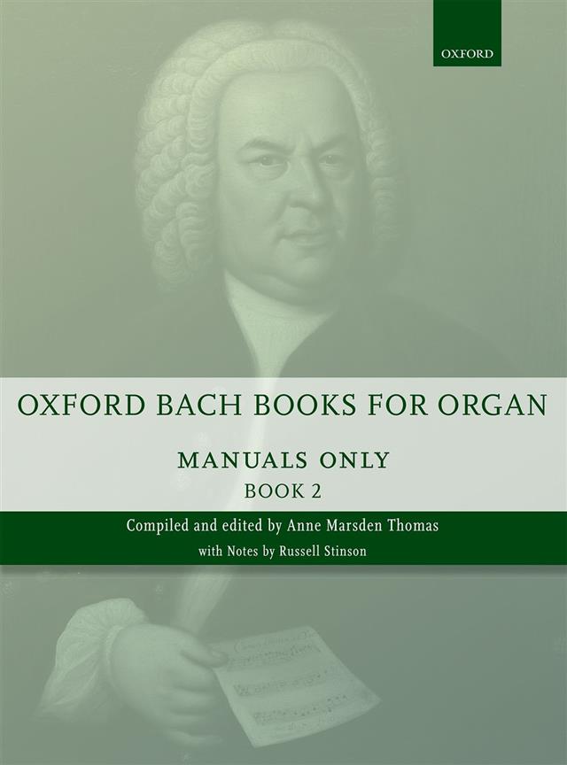 Bach: Oxford Bach Books for Organ: Manuals Only, Book 2