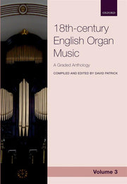 Patrick: Anthology of 18th-century English Organ Music 3