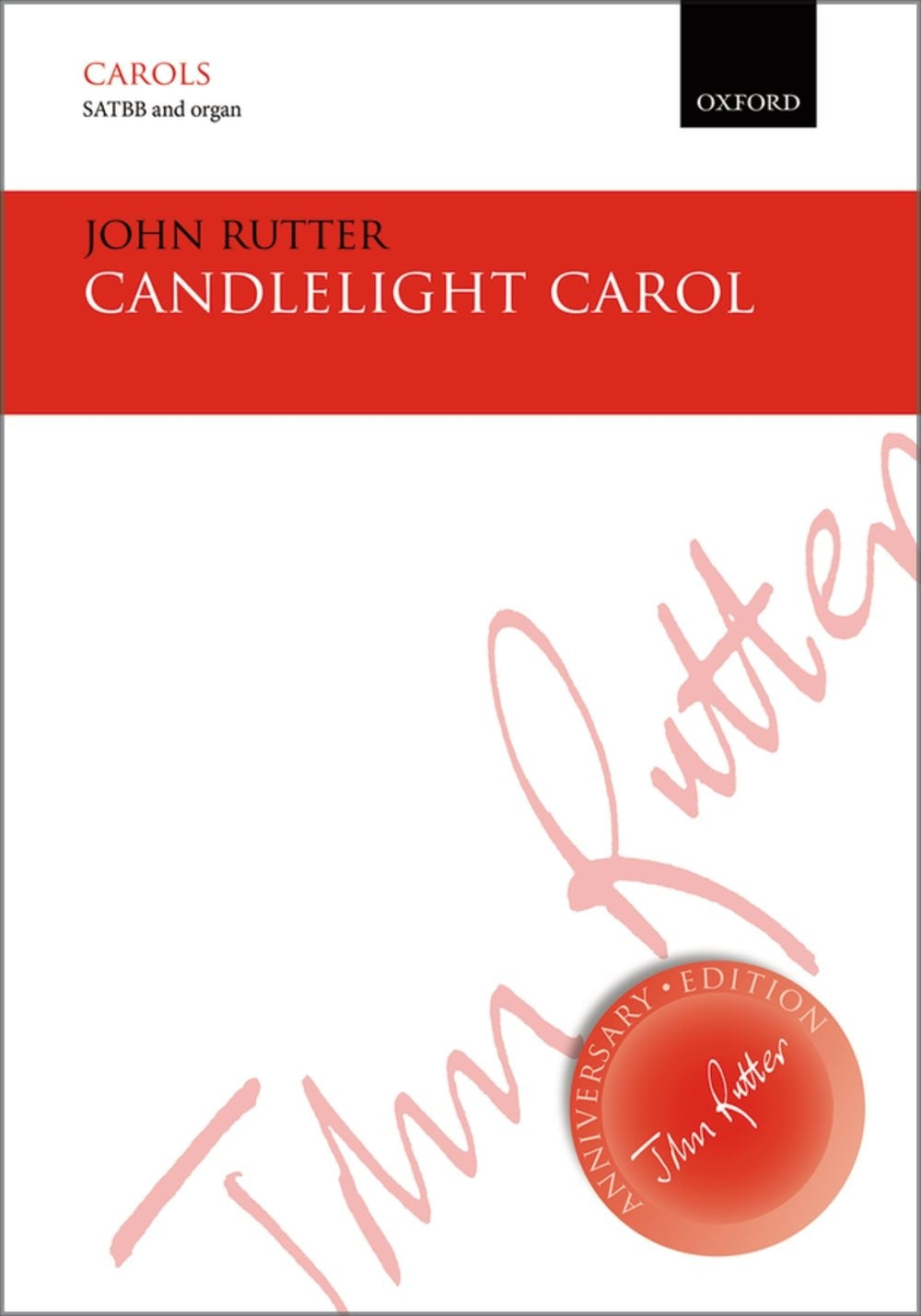 Rutter: Candlelight Carol (SATBB, Orgel)