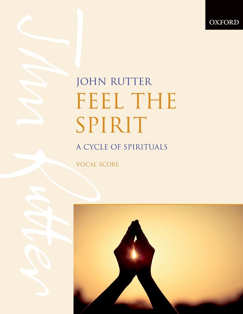 Rutter: Feel The Spirit (SATB)